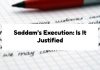 Saddam’s Execution: Is It Justified