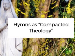 Hymns as “Compacted Theology”