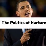 The Politics of Nurture