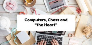 Computers, Chess and “the Heart”