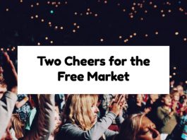 Two Cheers for the Free Market