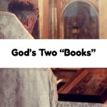 God’s Two “Books”